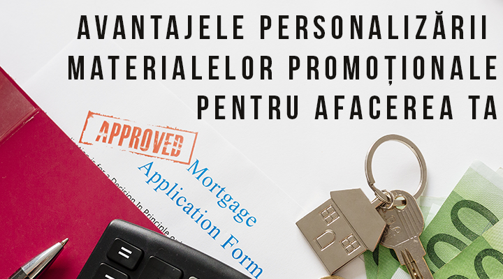 Avantajele personalizării materialelor promoționale pentru afacerea ta